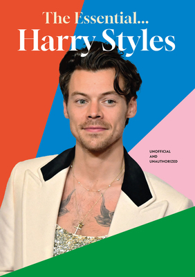 The Essential... Harry Styles 1786751984 Book Cover