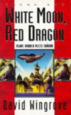 Chung Kuo: White Moon, Red Dragon Bk. 6 (Chung ... 0340639717 Book Cover