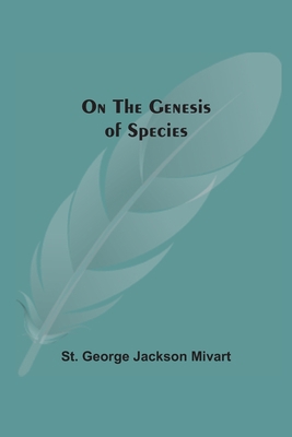 On The Genesis Of Species 9354541593 Book Cover