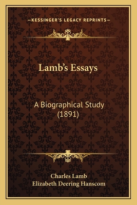 Lamb's Essays: A Biographical Study (1891) 116604369X Book Cover