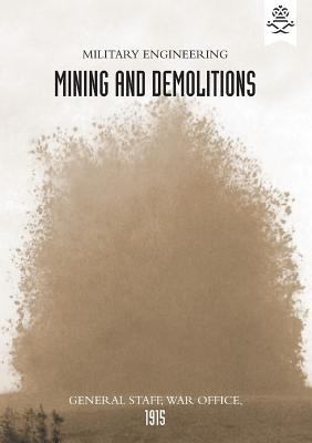 Military Engineering Mining and Demolitions (Ge... 1783313749 Book Cover