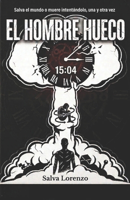 El hombre hueco [Spanish] B0GXRBMPM7 Book Cover