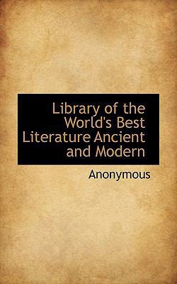 Library of the World's Best Literature Ancient ... 1117416895 Book Cover