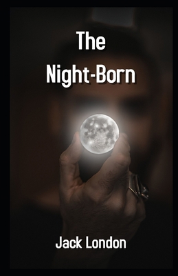 The Night-Born Illustrated B08JDTQXM9 Book Cover