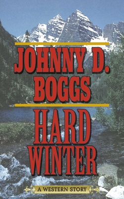 Hard Winter: A Western Story 1620878062 Book Cover