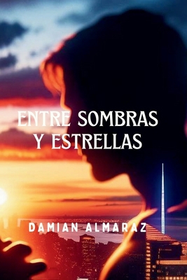 Entre Sombras y Estrellas [Spanish] [Large Print] B0D1TS7TWR Book Cover