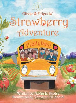 Oliver and Friends' Strawberry Adventure 0986067571 Book Cover