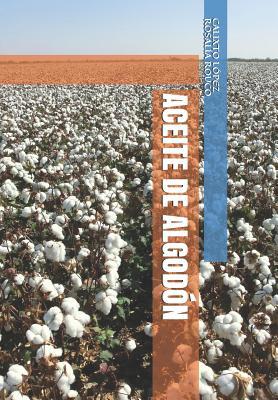 Aceite de Algodón [Spanish] 1724123912 Book Cover