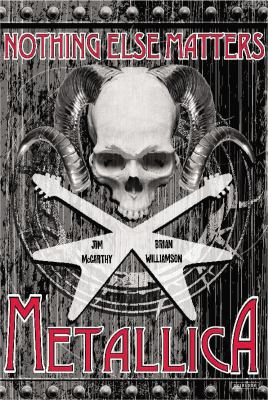 Metallica: Nothing Else Matters: The Graphic Novel 1468309439 Book Cover
