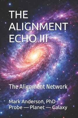 The Alignment Echo III: The Alignment Network B0GTZJTHHG Book Cover