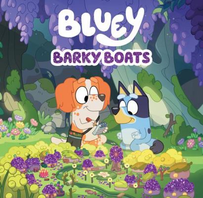 Bluey: Barky Boats 0143777890 Book Cover