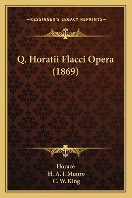 Q. Horatii Flacci Opera (1869) 1165697424 Book Cover