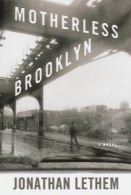 Motherless Brooklyn 0385491832 Book Cover