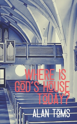 Where is God's House Today? 1789102030 Book Cover