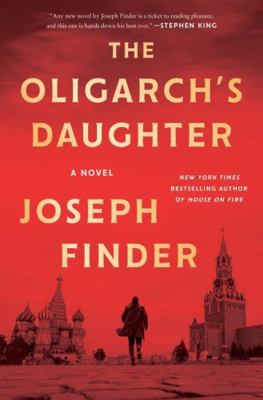 The Oligarch's Daughter: A Novel 0063437597 Book Cover