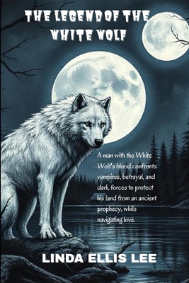 The Legend of the White Wolf B0DZVQR46D Book Cover