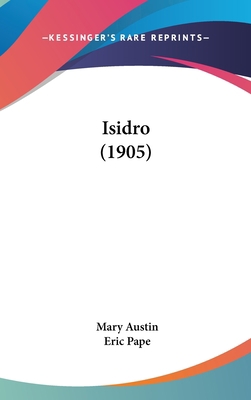 Isidro (1905) 054899465X Book Cover