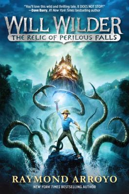 Will Wilder #1: The Relic of Perilous Falls 0553539590 Book Cover