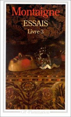 Essais: Livre 3 (3) [French] 2080702122 Book Cover