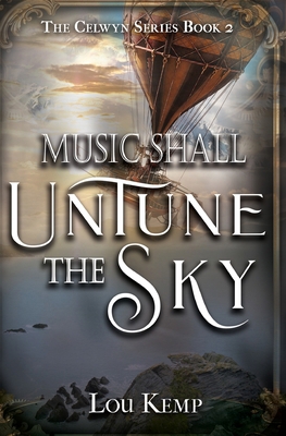 Music Shall Untune the Sky B0BQH6595Q Book Cover