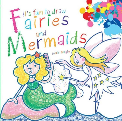 It's Fun to Draw Fairies and Mermaids 1620871122 Book Cover