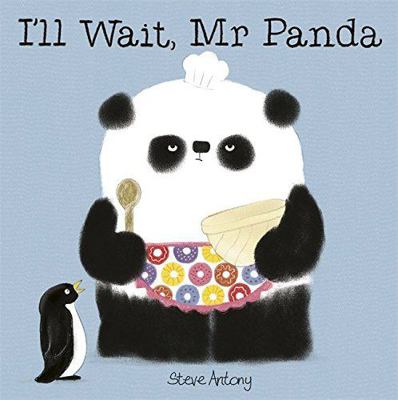 I'll Wait, Mr Panda by Steve Antony (2016-08-11) 1338227866 Book Cover