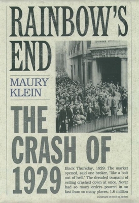 Rainbow's End: The Crash of 1929 (Pivotal Momen... 0195135164 Book Cover