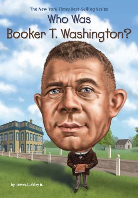 Who Was Booker T. Washington? 1524786128 Book Cover