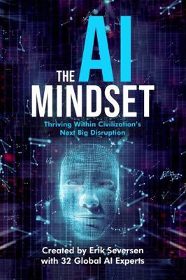 The AI Mindset: Thriving Within Civilization's ... 1953183611 Book Cover