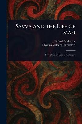 Savva and the Life of Man 1022911791 Book Cover