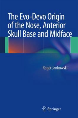 The Evo-Devo Origin of the Nose, Anterior Skull... 281780421X Book Cover