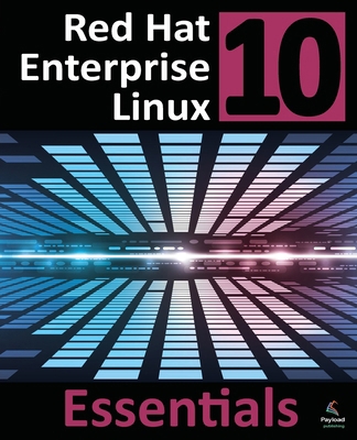 Red Hat Enterprise Linux 10 Essentials: Learn t... 1965764355 Book Cover