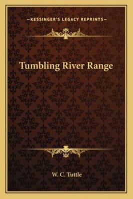Tumbling River Range 1162800437 Book Cover
