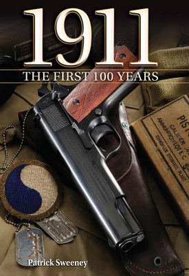 1911 The First 100 Years: The First 100 Years 1440211159 Book Cover