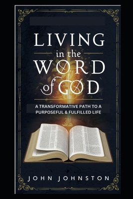 Living in the Word of God: A Transformative Pat... B0CY236CRW Book Cover