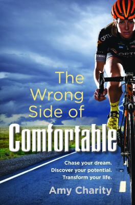 The Wrong Side of Comfortable: Chase your dream... 0999224603 Book Cover