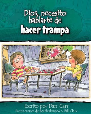 Dios, Necesito Hablarte de Hacer Trampa = God, ... [Spanish] 0758646860 Book Cover