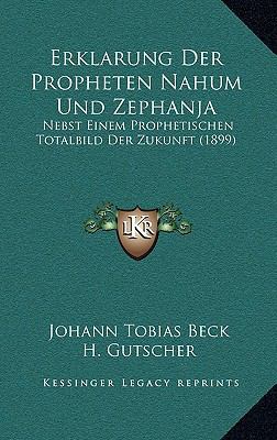 Erklarung Der Propheten Nahum Und Zephanja: Neb... [German] 1168533368 Book Cover