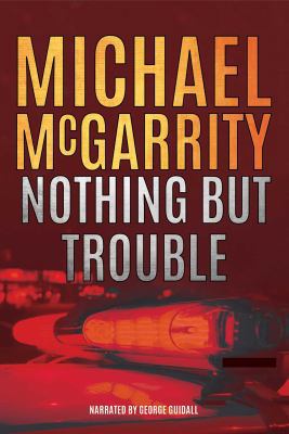 Nothing But Trouble (Unabridged) 1419382861 Book Cover