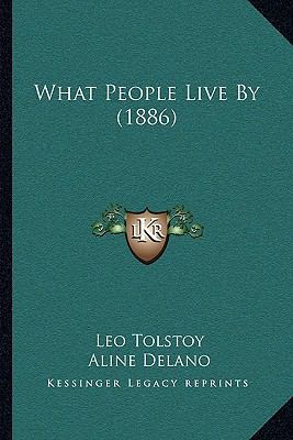 What People Live By (1886) 1166152995 Book Cover