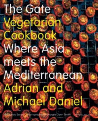 The Gate Vegetarian Cookbook : Where Asia Meets... 1840008377 Book Cover