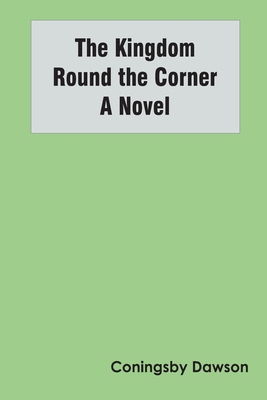 The Kingdom Round the Corner A Novel 9354787231 Book Cover