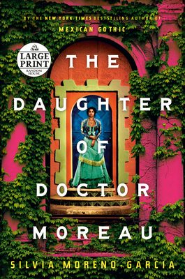 The Daughter of Doctor Moreau [Large Print] 0593613554 Book Cover