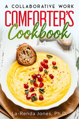 The COMFORTERS COOKBOOK: A Collaborative Work 1699133492 Book Cover