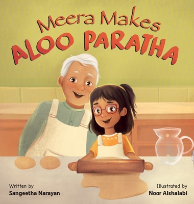 Meera Makes Aloo Paratha: A Picture Book About ... B0CKY7L6ZT Book Cover