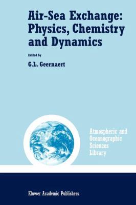 Air-Sea Exchange: Physics, Chemistry and Dynamics 9048153085 Book Cover
