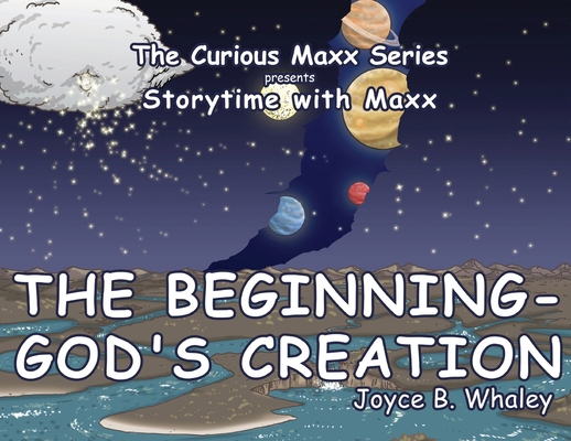 The Beginning - God's Creation: The Curious Max... B0CNQG3KVP Book Cover