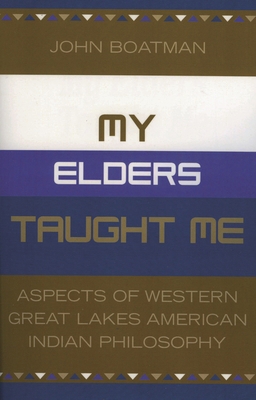 My Elders Taught Me: Aspects of Western Great L... 0819186910 Book Cover