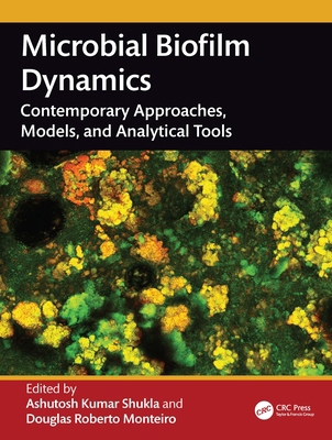 Microbial Biofilm Dynamics: Contemporary Approa... 1032819936 Book Cover
