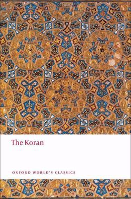 The Koran (Oxford World's Classics) 0199537321 Book Cover
